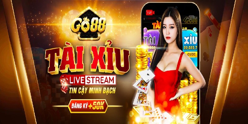 Vì sao nên chọn tài xỉu Go88